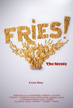 Fries! The Movie Fries! The Movie