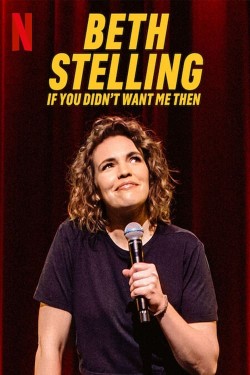 Beth Stelling: If You Didn’t Want Me Then